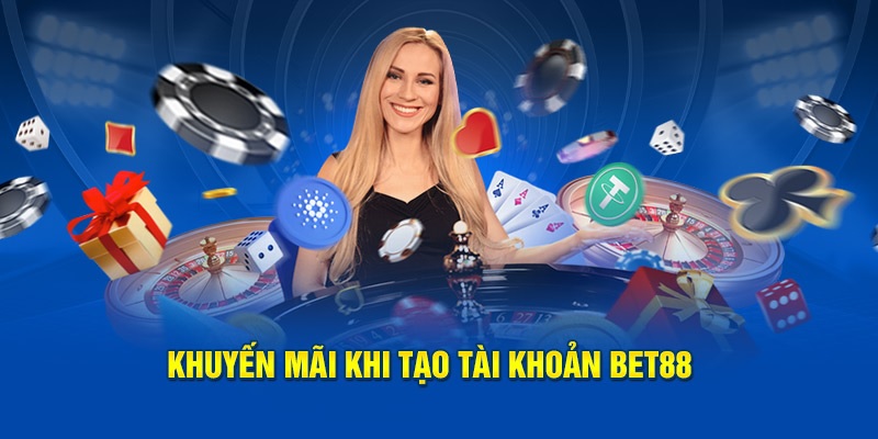 Ưu đãi cực khủng khi đăng ký Bet88